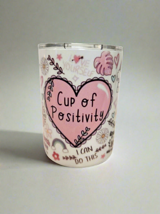 Cup of Positive 10oz coffee Tumblers