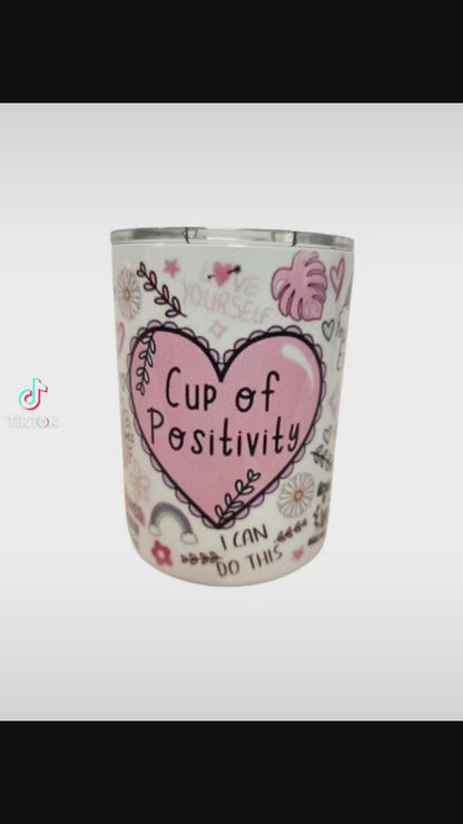 Cup of Positive 10oz coffee Tumblers