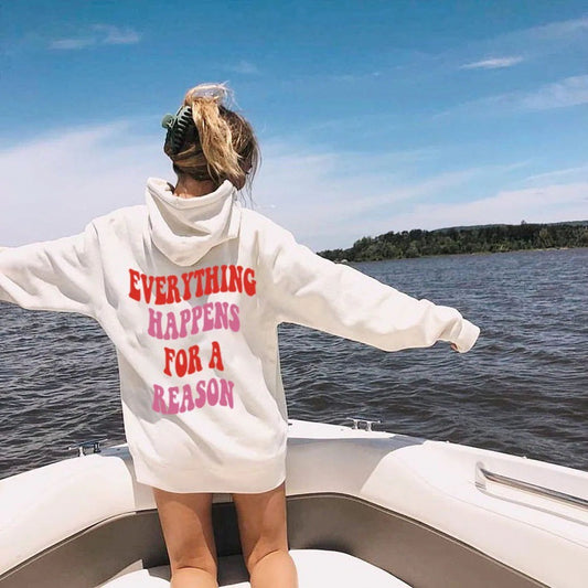 Everything Happens for a reason Hoodies