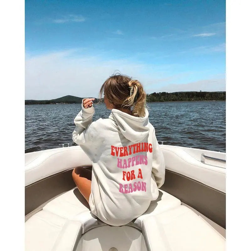 Everything Happens for a reason Hoodies