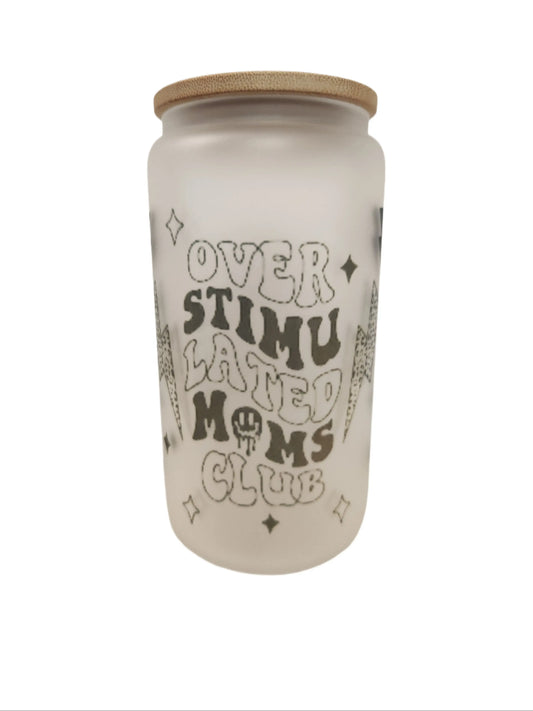 Over stimu moms club 16oz frosted glass Tumblers - Image #1