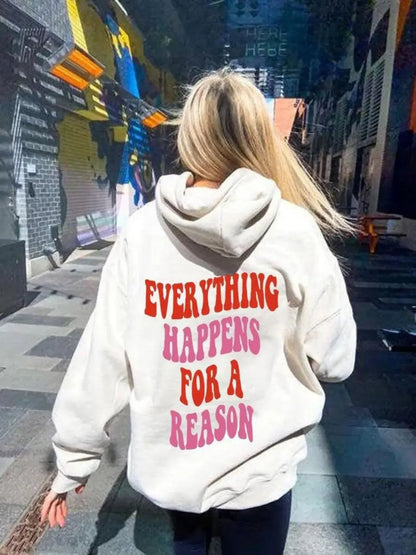 Everything Happens for a reason Hoodies