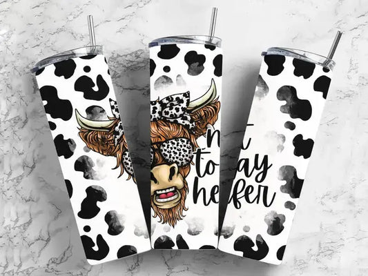 Not today heifer 20oz Tumbler - Image #1