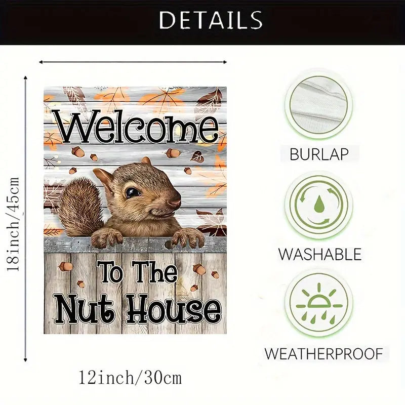 Welcome To The Nut House Flag Cute Squirrel Fall Garden Flag - image5