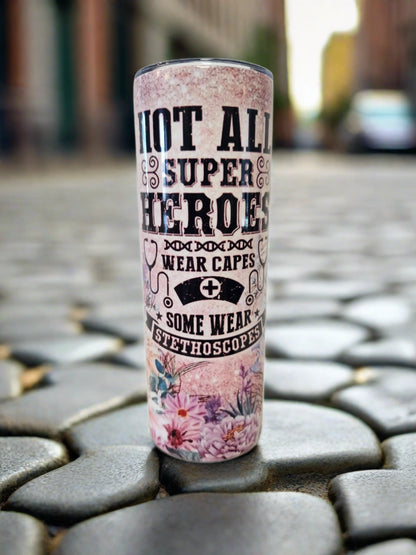 Not all super heroes wear caps 20 Tumblers - ALittleDisAnDat.com