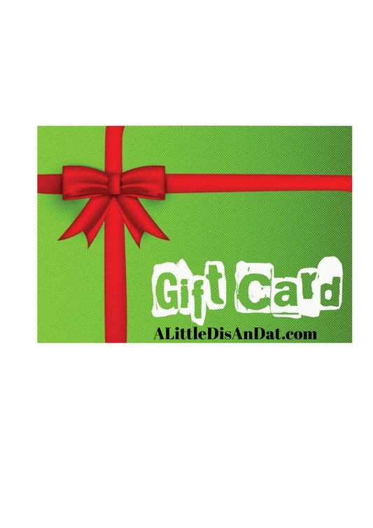 A Little Dis An Dat Tumblers, T-shirts an Hoodies Gift Card - Image #1